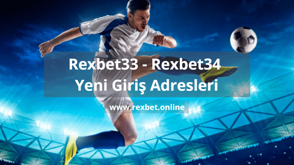 Rexbet33 ve Rexbet34